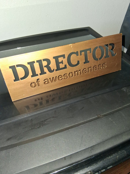 Gold Metal Office Desk Sign – Director of Awesomeness